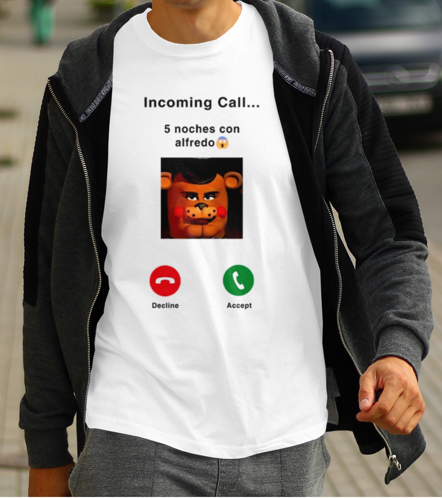 Incoming Call 5 Noches Con Alfredo Emoji Bear Decline Accept T-Shirt