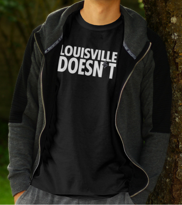 Louisville Doesn't Exist Anchor Symbol Text T-Shirt