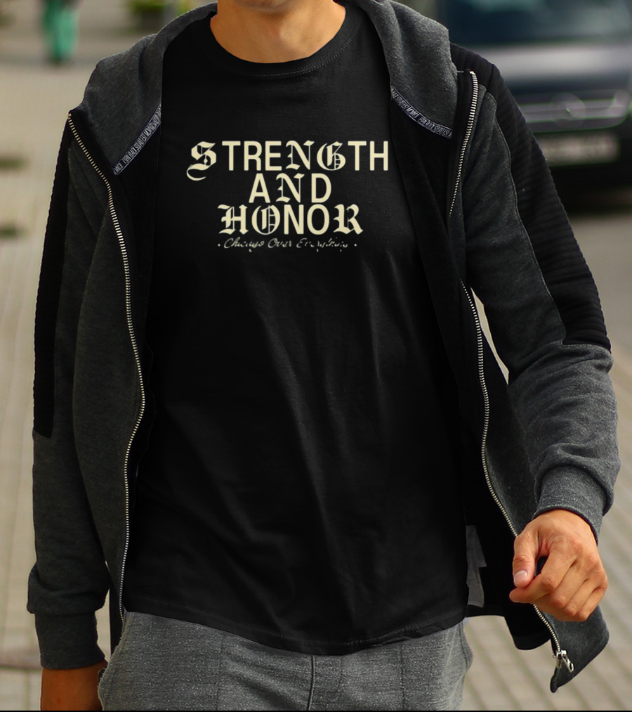 Strength And Honor Chicago Over Everything T-Shirt
