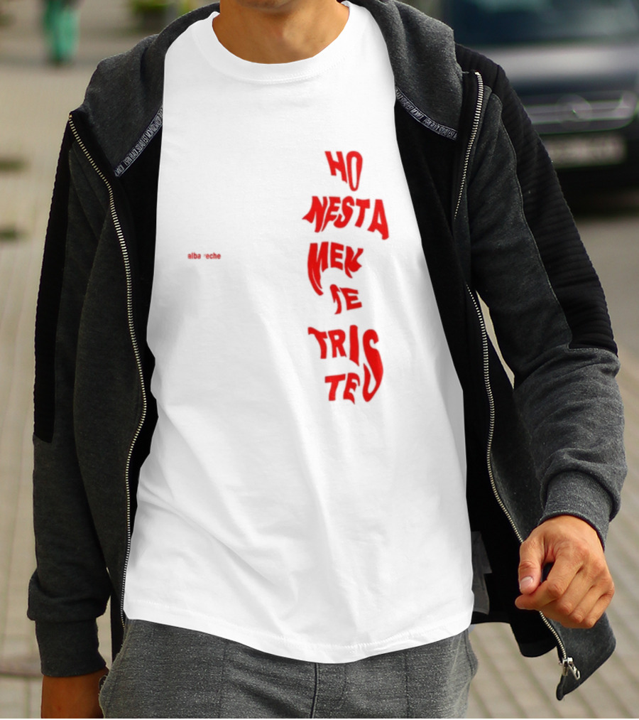 Alba Reche Ho Nesta Mek Be Triste Te T-Shirt