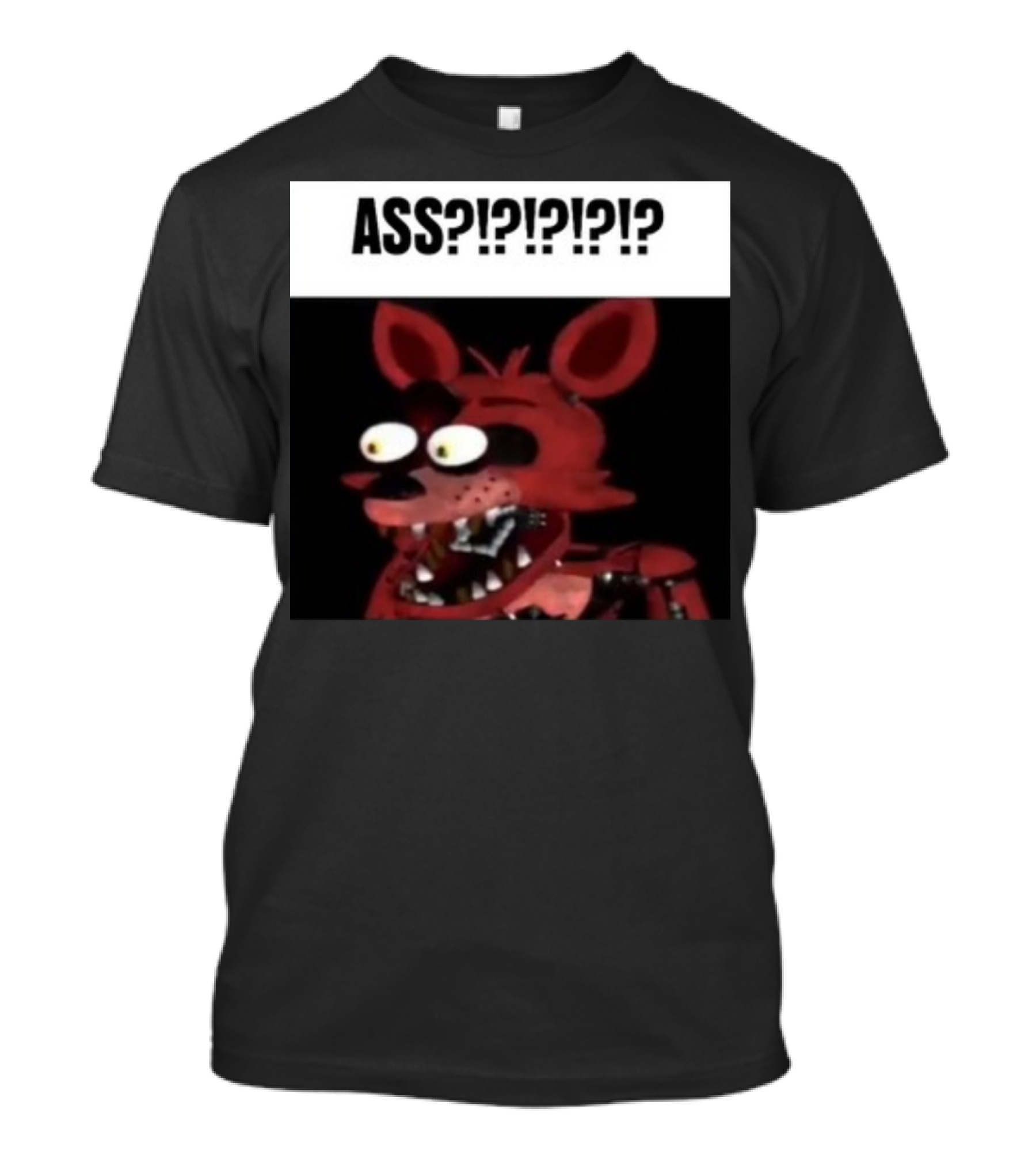 ASS Foxy FNAF Reaction Face T-Shirt