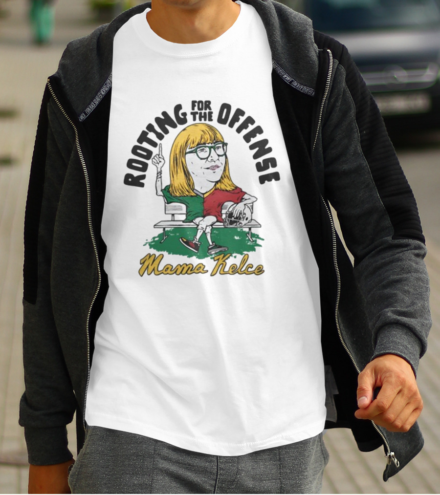 Rooting For The Offense Mama Kelce Football Fan T-Shirt