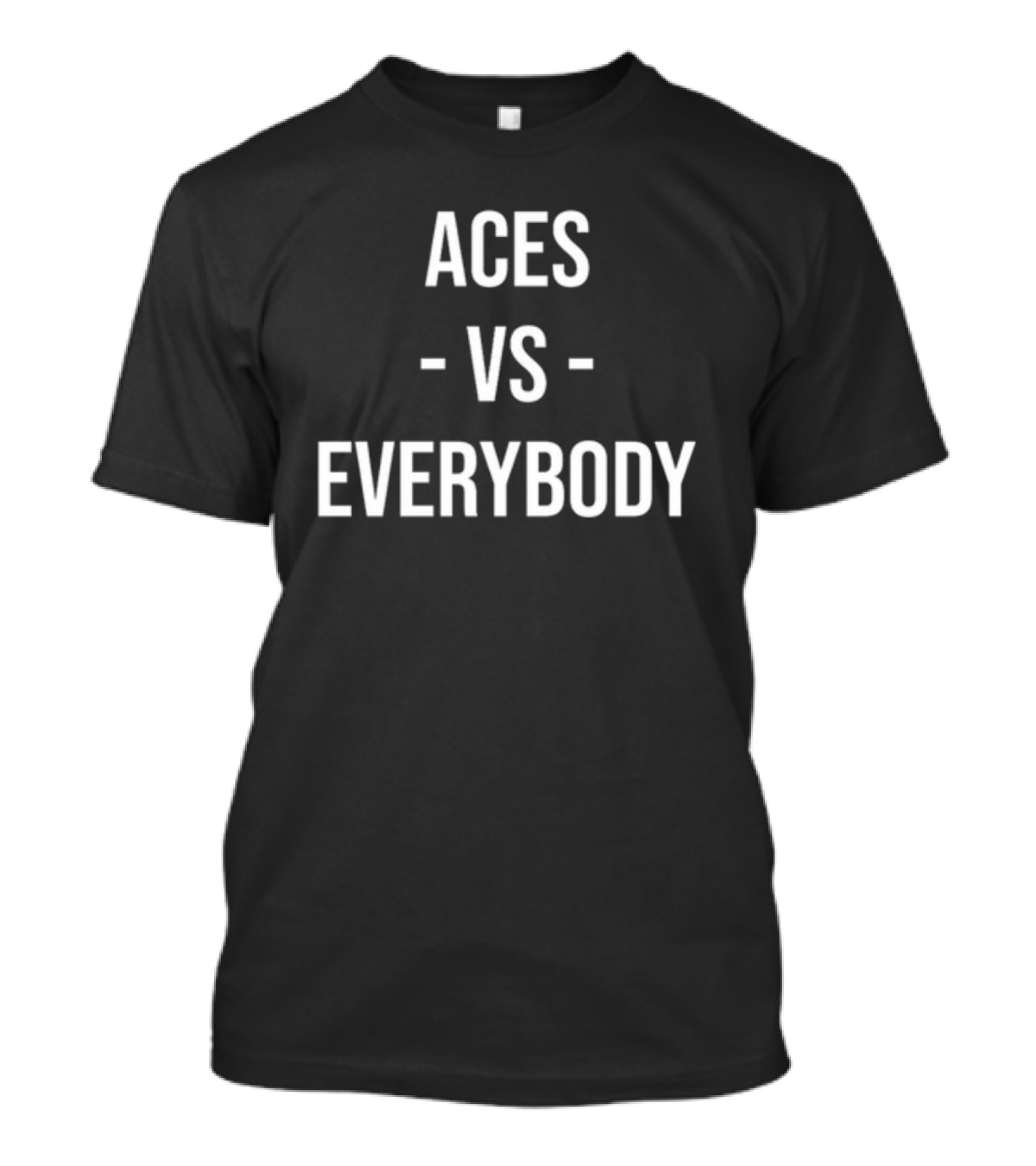 Las Vegas Aces Vs Everybody T-Shirt