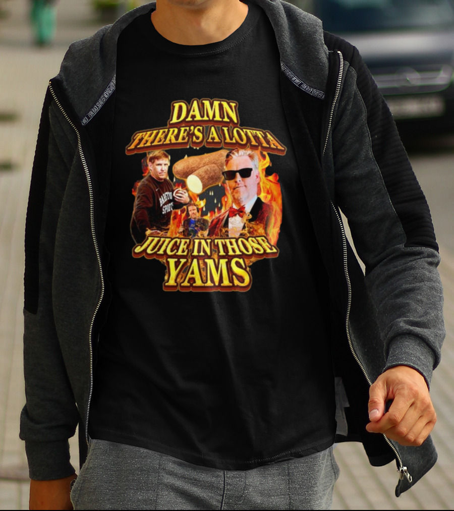 Damn There's A Lotta Juice In Those Yams Fire Yams Sunglasses Chef T-Shirt