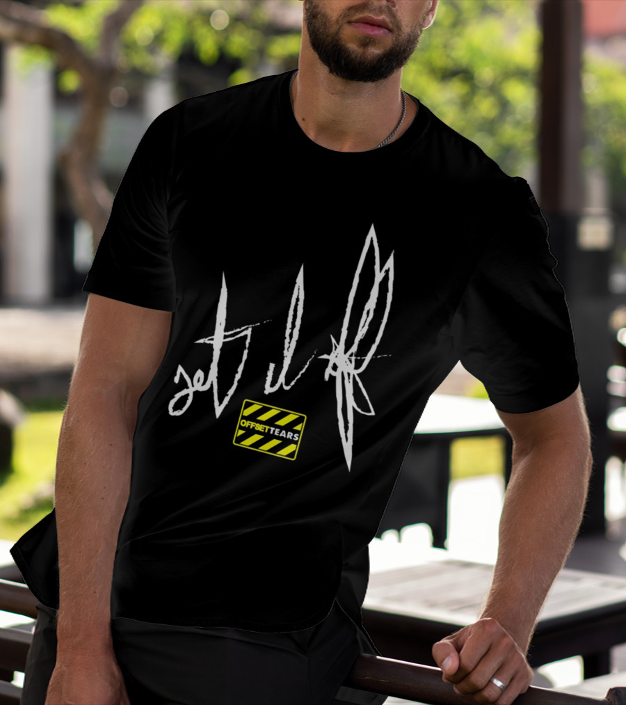 Offset Tears 4 New Jet Life T-Shirt