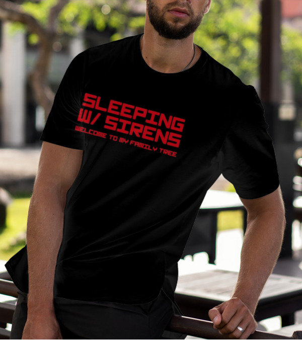 Sleeping With Sirens Welcome To My Family Tree T-Shirt