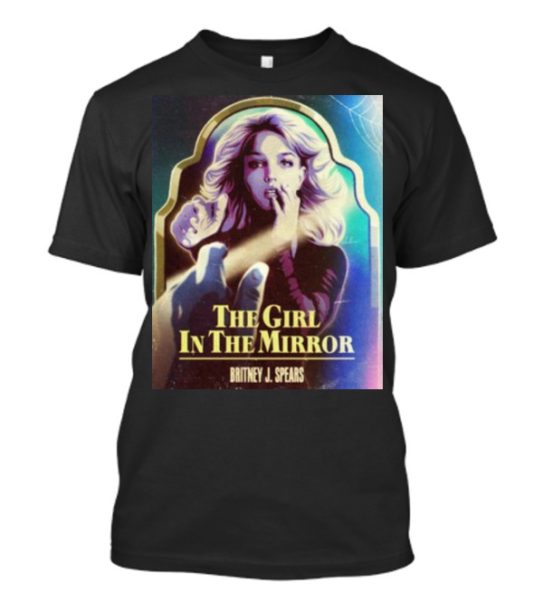 THE GIRL IN THE MIRROR BRITNEY J. SPEARS T-Shirt