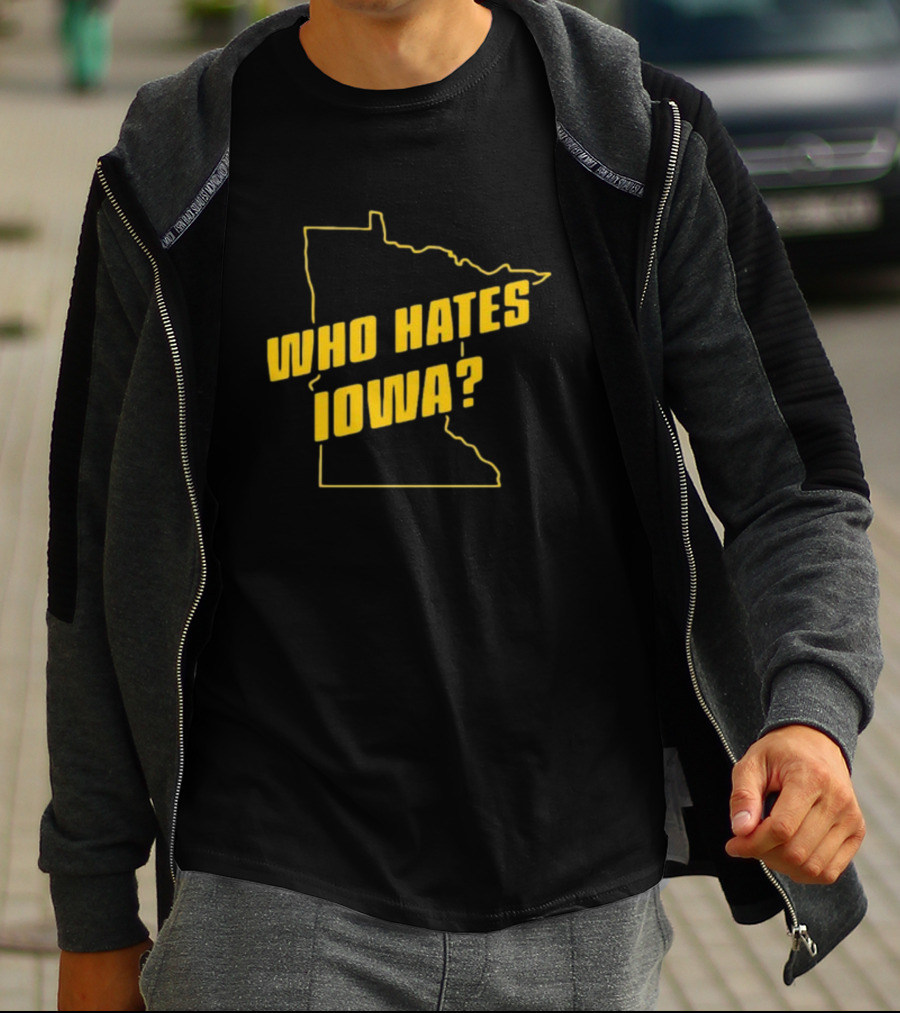 Who Hates Iowa Minnesota Outline T-Shirt