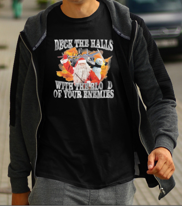 Deck The Halls With The Blood Of Your Enemies Santa Snowman Jet Explosion T-Shirt