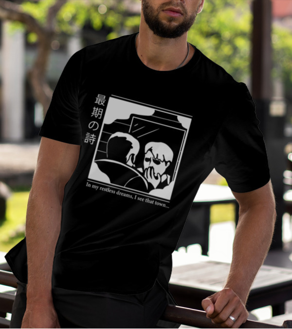 Joe Thisislijoe In My Restless Dreams I See That Town Silent Hill Inspired T-Shirt