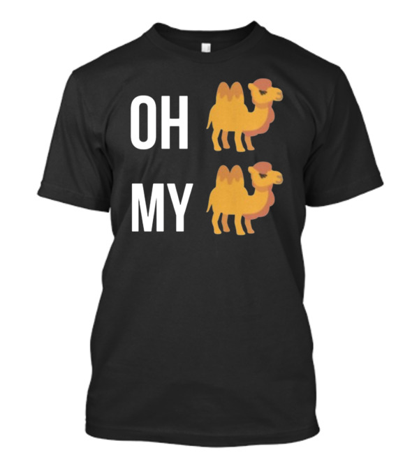 Oh My Camel Camel T-Shirt