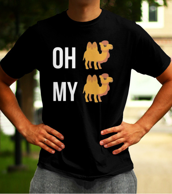Oh My Camel Camel T-Shirt