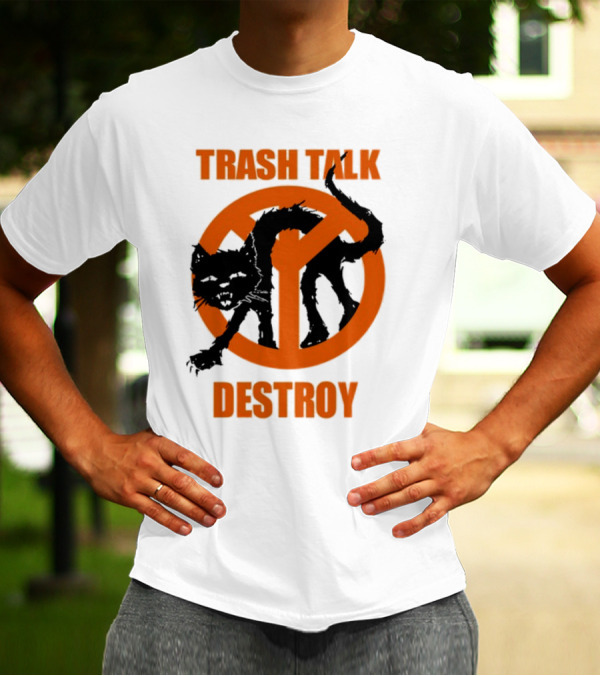 Trash Talk Destroy Cat Peace T-Shirt