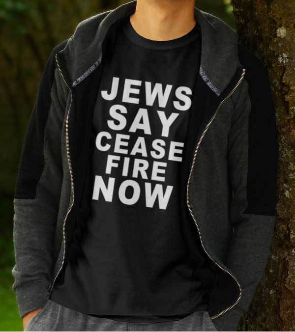Jews Say Ceasefire Now T-Shirt