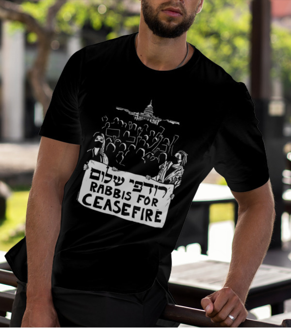 Rabbis For Ceasefire Hebrew Text Protest And Capitol Building T-Shirt