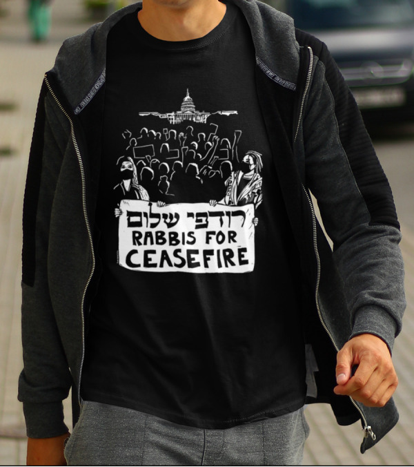 Rabbis For Ceasefire Hebrew Text Protest And Capitol Building T-Shirt
