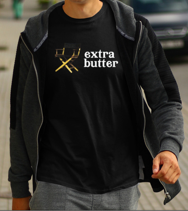 Extra Butter Director Chair Cinematic T-Shirt