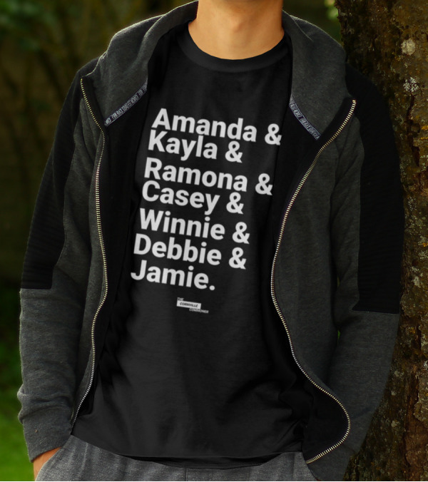 Amanda And Kayla And Ramona And Casey And Winnie And Debbie And Jamie The Cornville Commoner T-Shirt