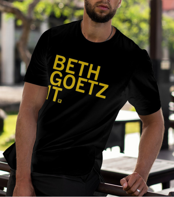 BETH GOETZ IT T-Shirt