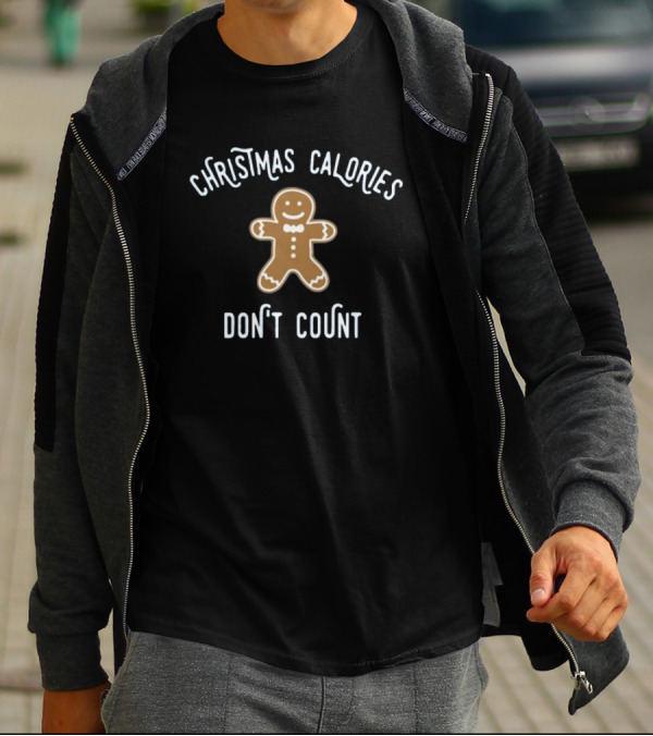 Christmas Calories Don't Count Gingerbread Cookie T-Shirt