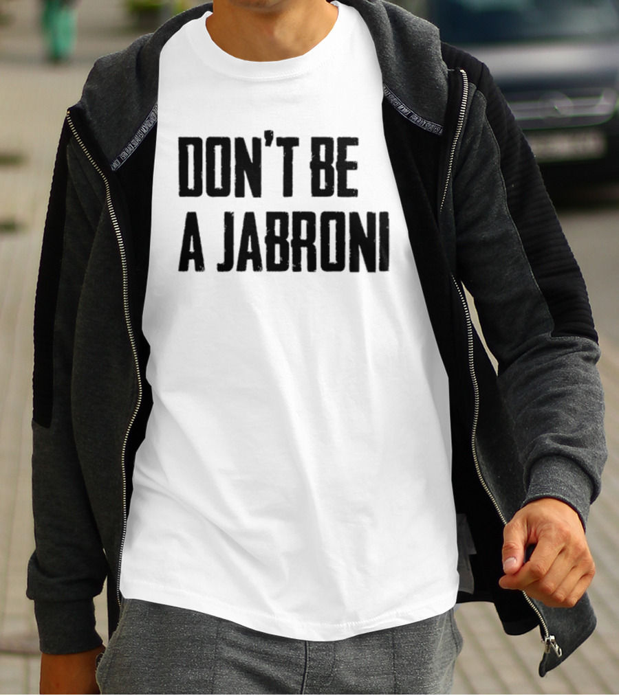 Don't Be A Jabroni Retro Wrestling Slang Phrase T-Shirt