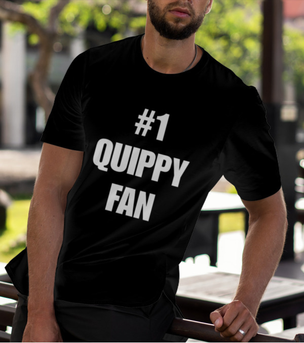1 Quippy Fan T-Shirt