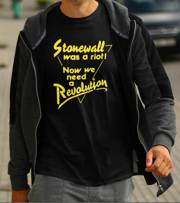 Stonewall Was A Riot Now We Need A Revolution Retro Gay Pride T-Shirt