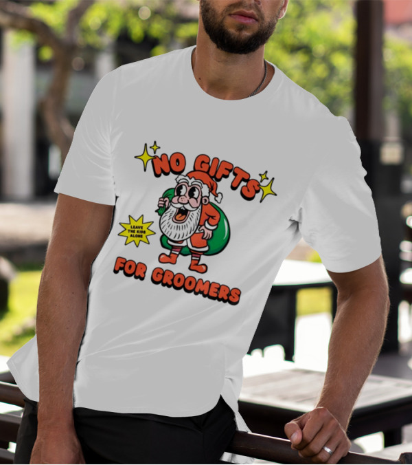 No Gifts For Groomers Christmas Gaysagainstgroomers Santa Leave The Kids Alone T-Shirt