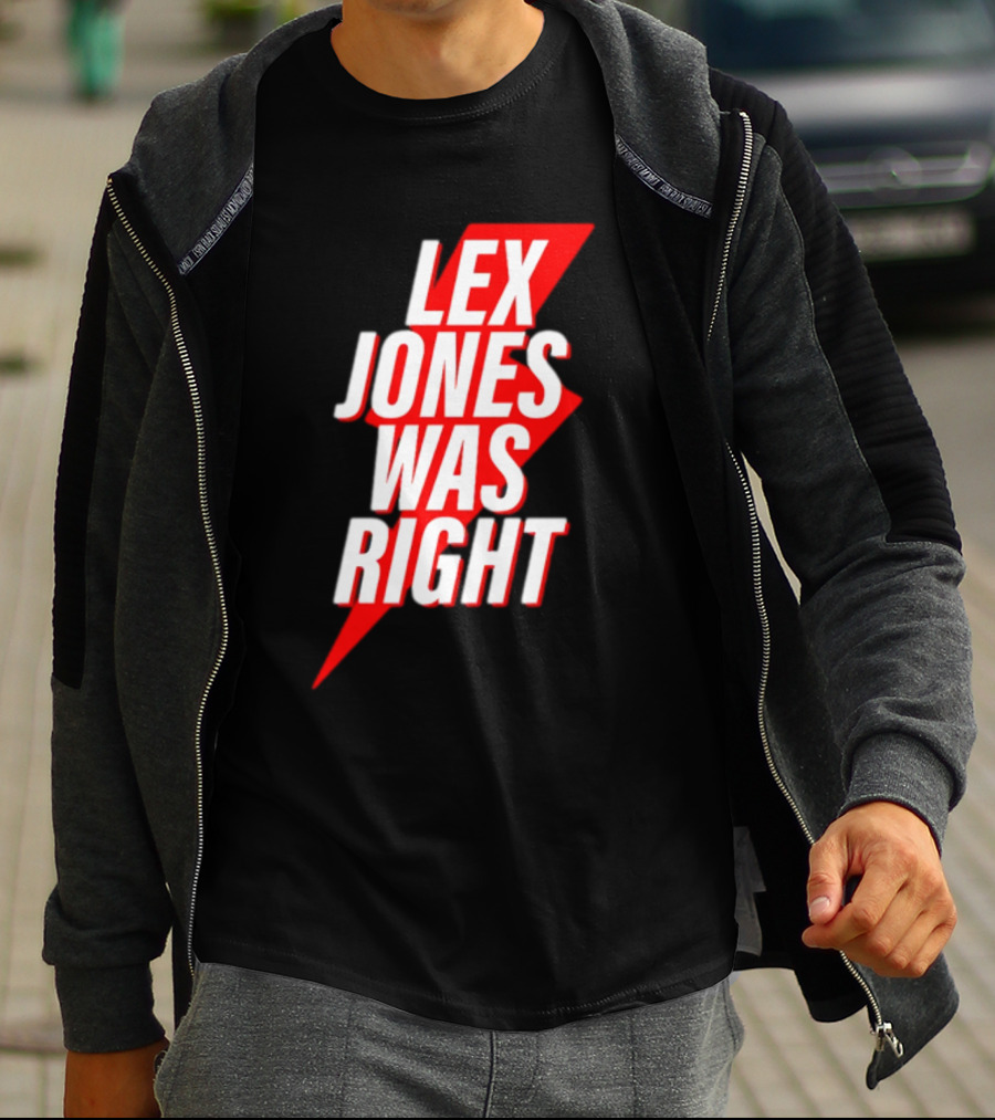 LEX JONES WAS RIGHT Lightning Bolt Text T-Shirt