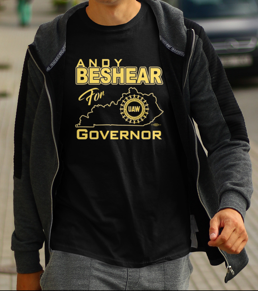 Andy Beshear For Governor UAW Kentucky Map Union Support T-Shirt