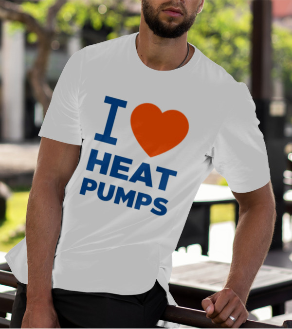 I Love Heat Pumps T-Shirt