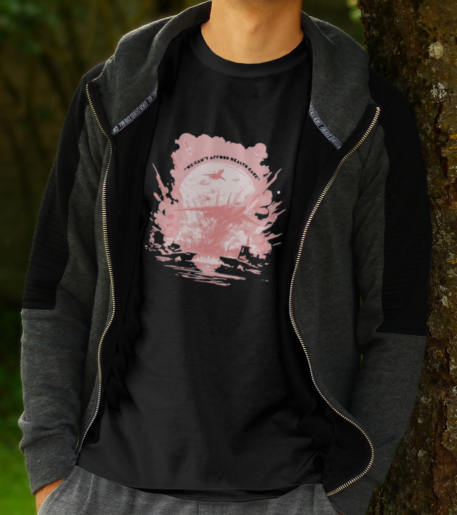 We Can't Afford Health Care Mwiii T-Shirt