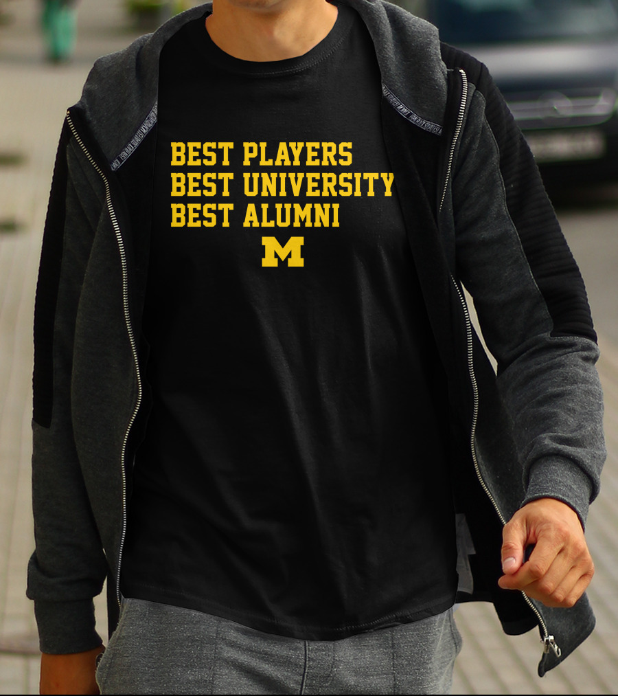 Best Players Best University Best Alumni M Michigan T-Shirt