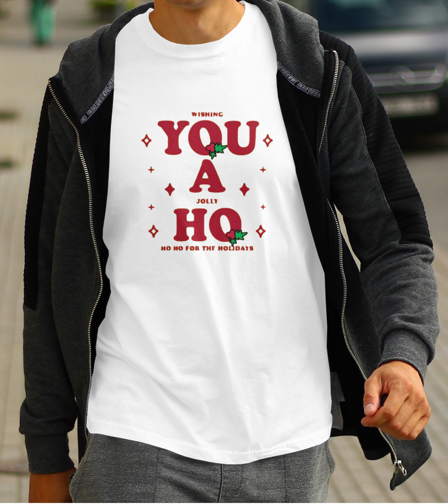 Wishing You A Jolly Ho No Ho Ho For The Holidays T-Shirt