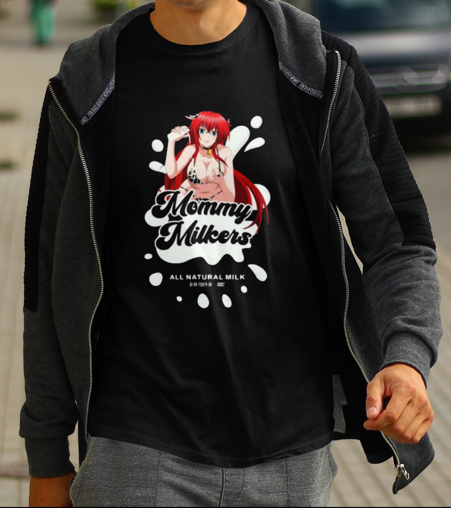 Lowstandardsdesigns Mommy Milkers Rias Gremory All Natural Milk T-Shirt