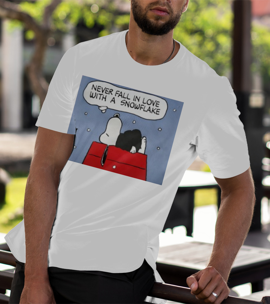 Never Fall In Love With A Snowflake Snoopy On Doghouse With Thought Bubble T-Shirt