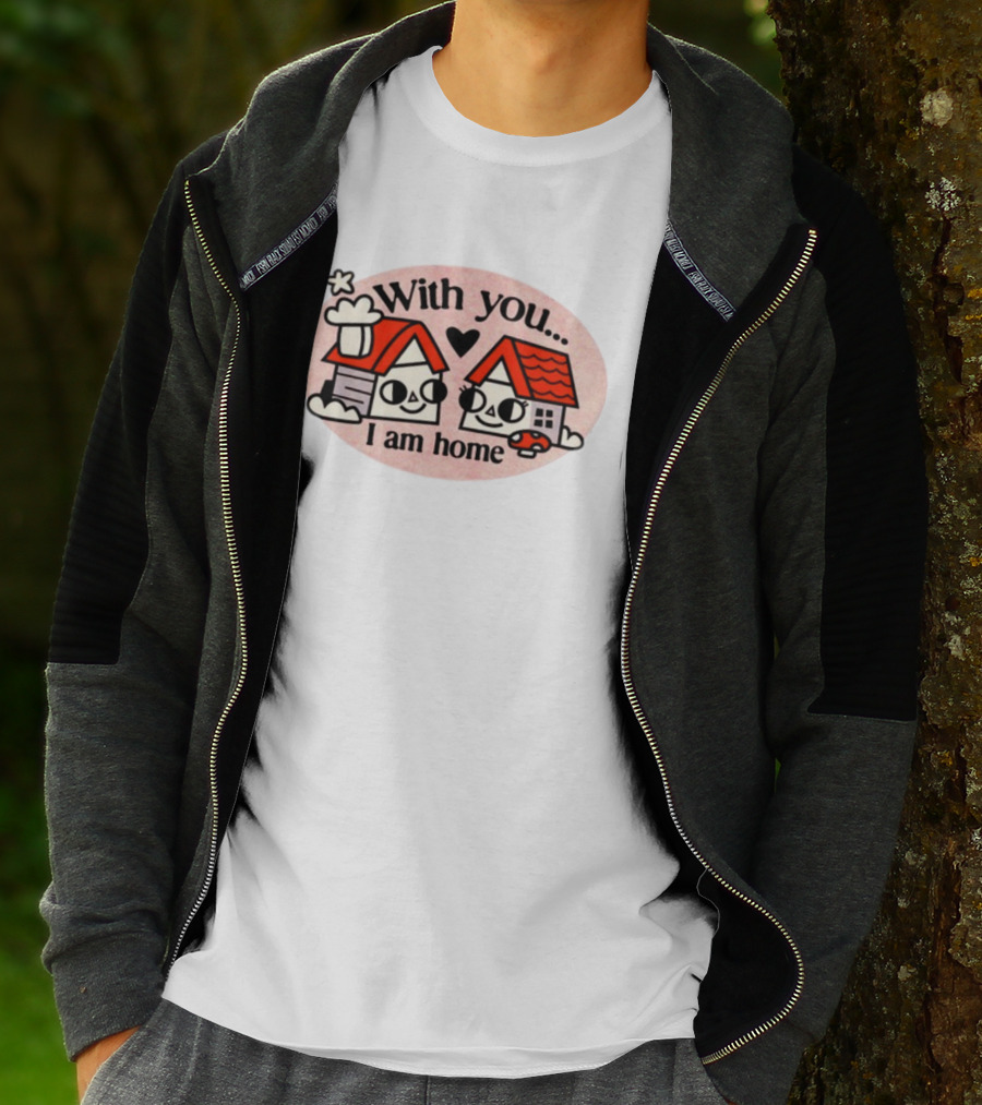 With You I Am Home Heart Cute Houses Red Roofs T-Shirt