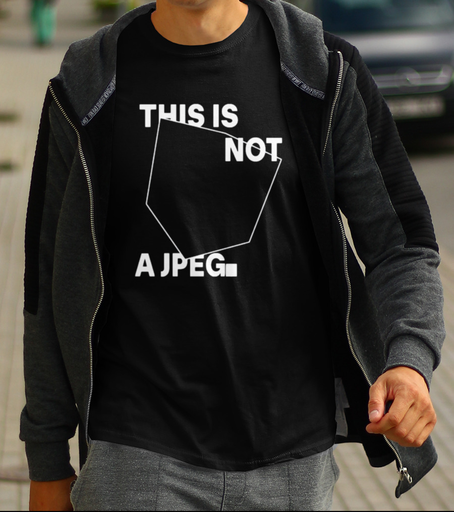 This Is Not A Jpeg White Text Abstract Shape T-Shirt
