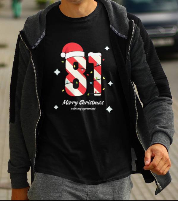 81 Merry Christmas Santa Hat Lights With My Agreement T-Shirt