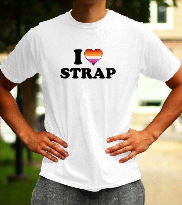 I Heart Strap Lesbian Pride Rainbow Heart T-Shirt