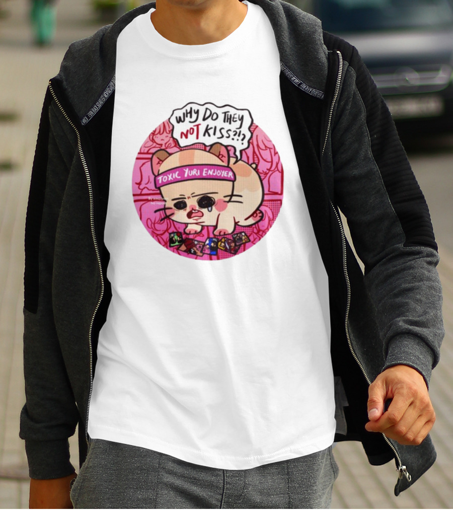 Why Do They Not Kiss Soupjyam Toxic Yuri Enjoyer T-Shirt
