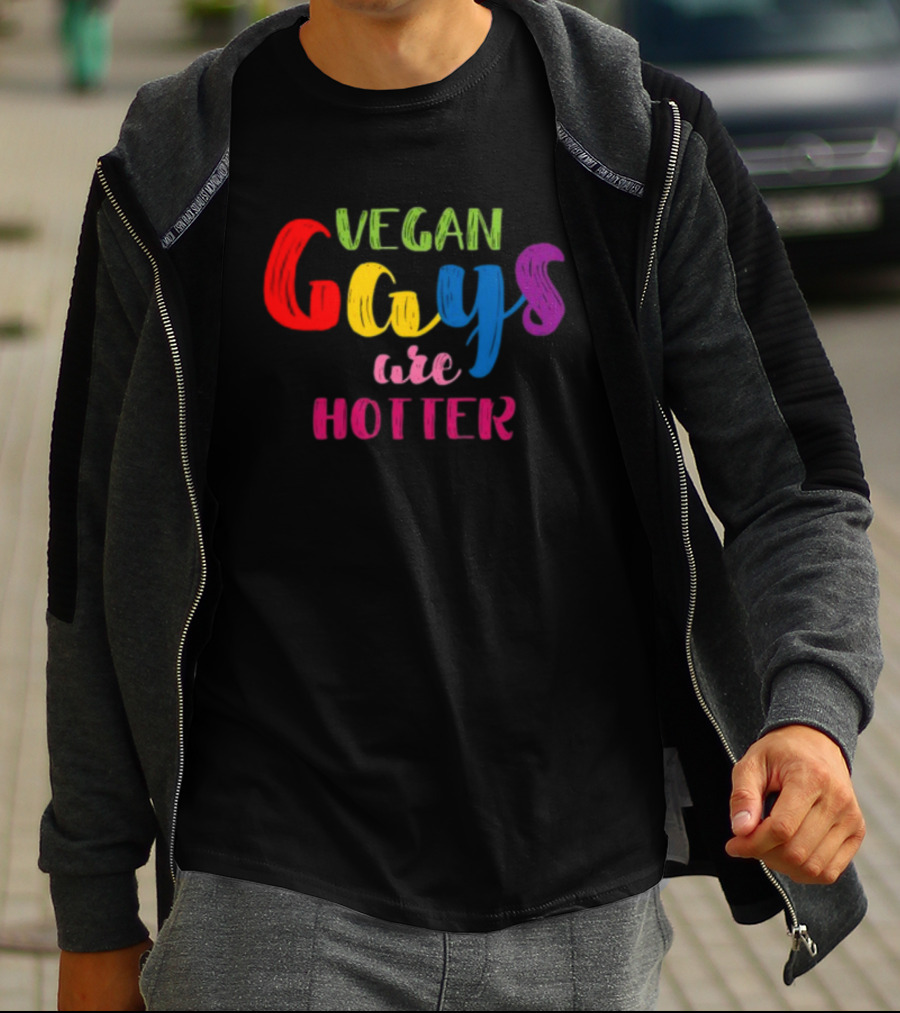 Nonoisedotcom Vegan Gays Are Hotter T-Shirt