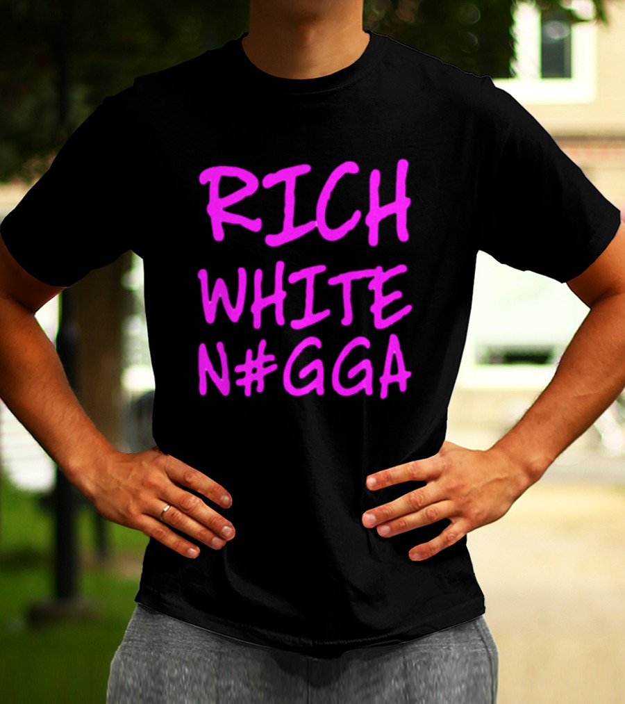 RICH WHITE N#GGA Text In Pink T-Shirt