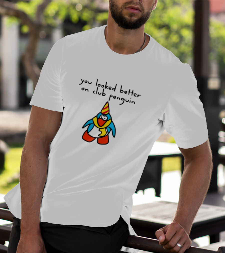 You Looked Better On Club Penguin Penguin In Party Hat And Scarf T-Shirt