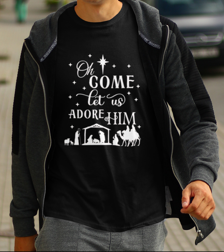 Oh Come Let Us Adore Him Nativity Scene Christmas Star T-Shirt
