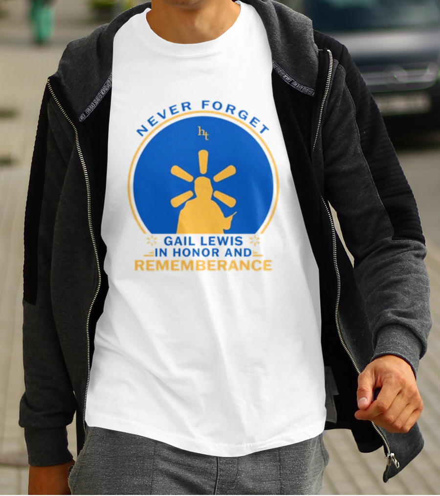 Never Forget Gail Lewis In Honor And Remembrance HT T-Shirt