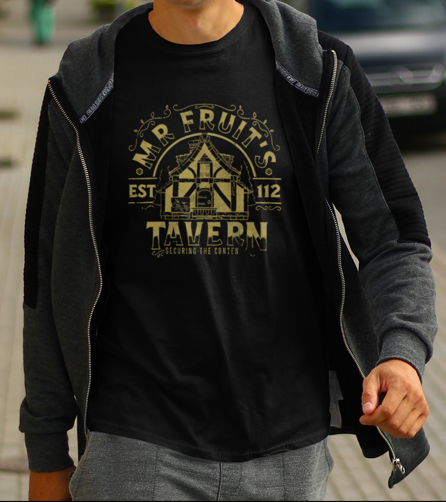 Mr. Fruit's Tavern Est 112 Securing The Content T-Shirt