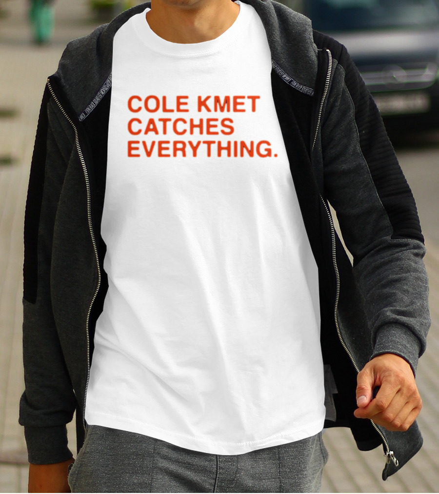 Obviousshirts Cole Kmet Catches Everything T-Shirt