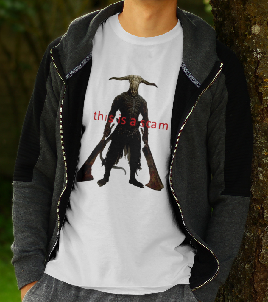 This Is A Scam Capra Demon Dark Souls Fan Art Monster Gaming Meme T-Shirt