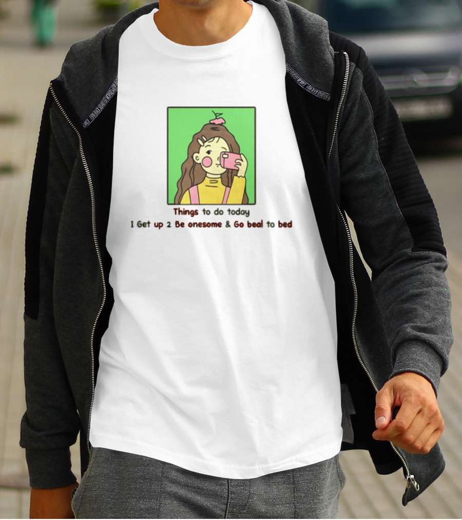 Things To Do Today I Get Up 2 Be Onesome And Go Beal To Bed Pink Hair Clip Green Background T-Shirt